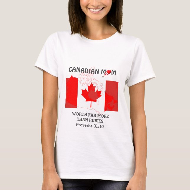 T-shirt MUM CANADIEN Vaut plus que Rubies PROVERBS 31 (Devant)
