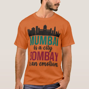 T-shirt Mumbai est une ville Bombay est un Maharashtra émo