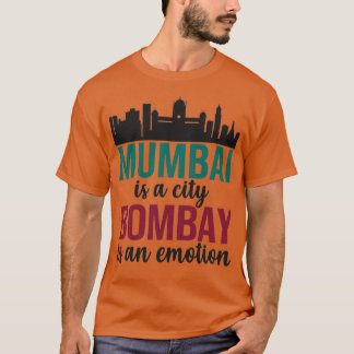 T-shirt Mumbai est une ville Bombay est un Maharashtra émo