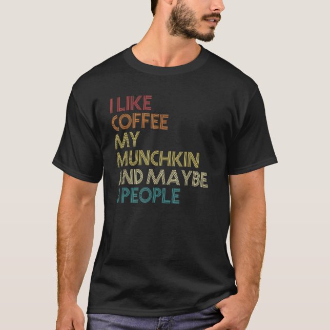 T-shirt Munchkin Chat Propriétaire Cadeau Coffee Devis de  (Devant)