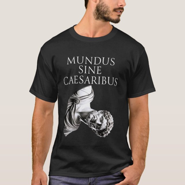 T-shirt Mundus Sine Caesaribus Sculpture de César tombée (Devant)