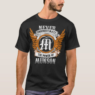 T-shirt Munson Name Shirt Ne Sous-Estime Jamais Le Pouvoir