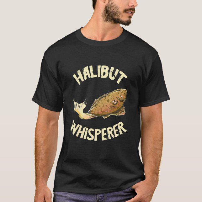 T-shirt Murmureur de flétan Prise Pêche Pêcheur Flétan (Devant)