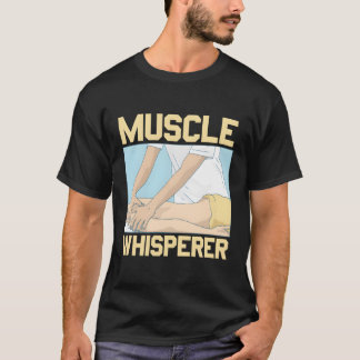 T-shirt Muscle Whisperer Massage Thérapie Massage