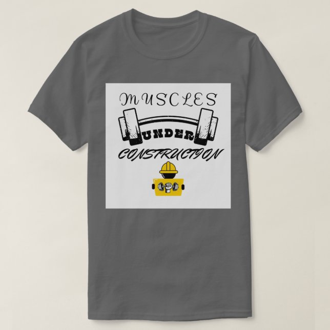 T-shirt Muscles Under Construction Gym wear Gym trainer Ex (Design devant)