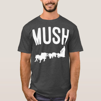 T-shirt Mush avec équipe de traîneau de chien pour le repo