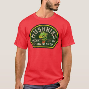T-shirt Mushniks Flower Shop