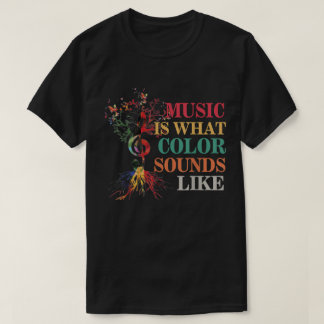 T-shirt Music Is What Color Sounds Like | Artful Design