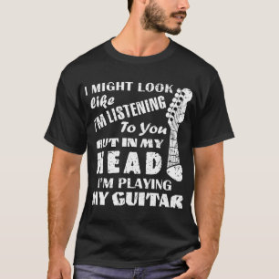 T-shirt Music Lover Guitarist Gift Bass Guitar Funny Guita