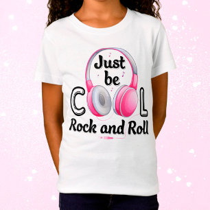 T-Shirt Music Lover Just Be Cool Rock and Roll