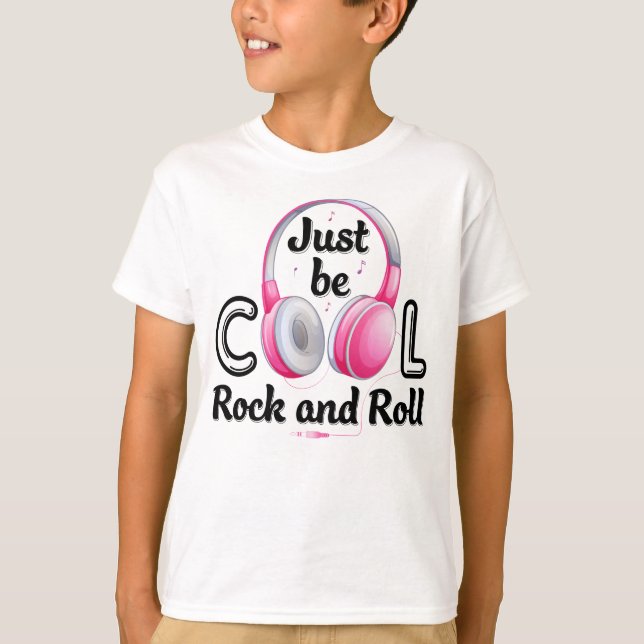 T-shirt Music Lover Just Be Cool Rock and Roll (Devant)