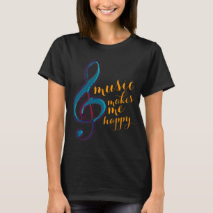 T-shirt music makes me happy
