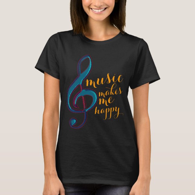 T-shirt music makes me happy (Devant)