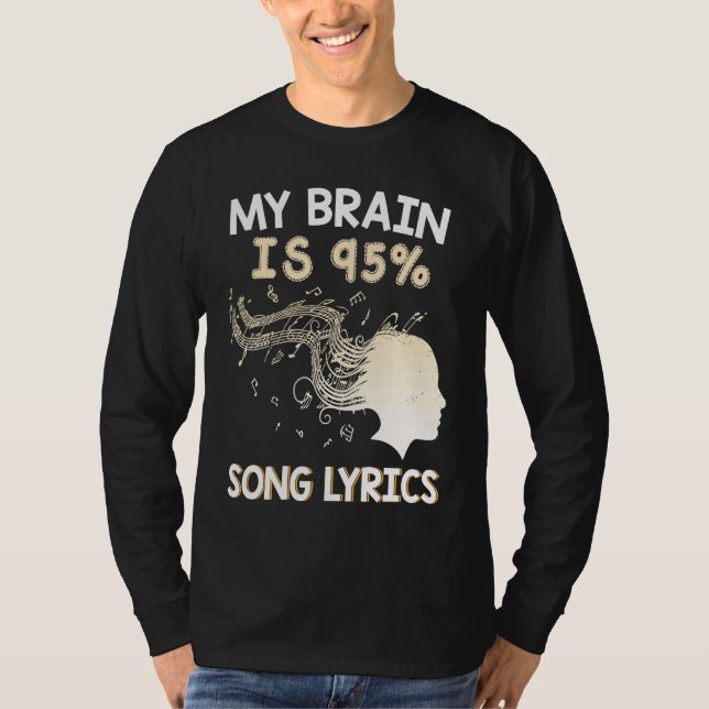 T-shirt Music    My Brain is 95 Song Lyrics  & Cool (Devant)
