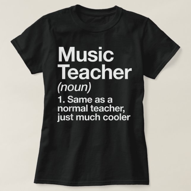T-shirt Music Teacher Definition Funny Back To School Firs (Design devant)