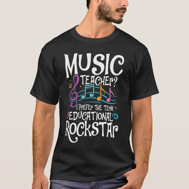 T-shirt Music Teacher I Prefer The Term Educational  (Devant)