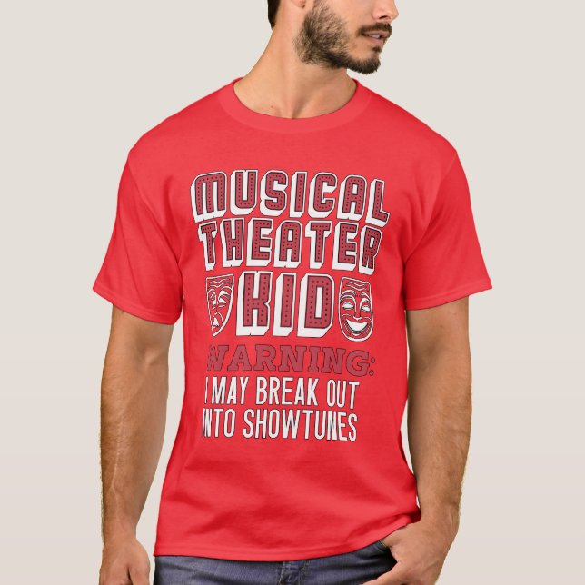 T-shirt Musicalheater Kid Warning I May Broadway Musical f (Devant)