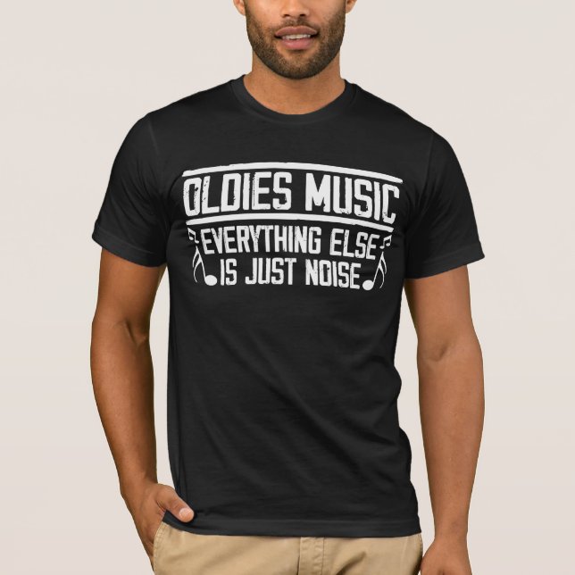 T-shirt Musicien de l'ancienne école Oldies Music Lover an (Devant)