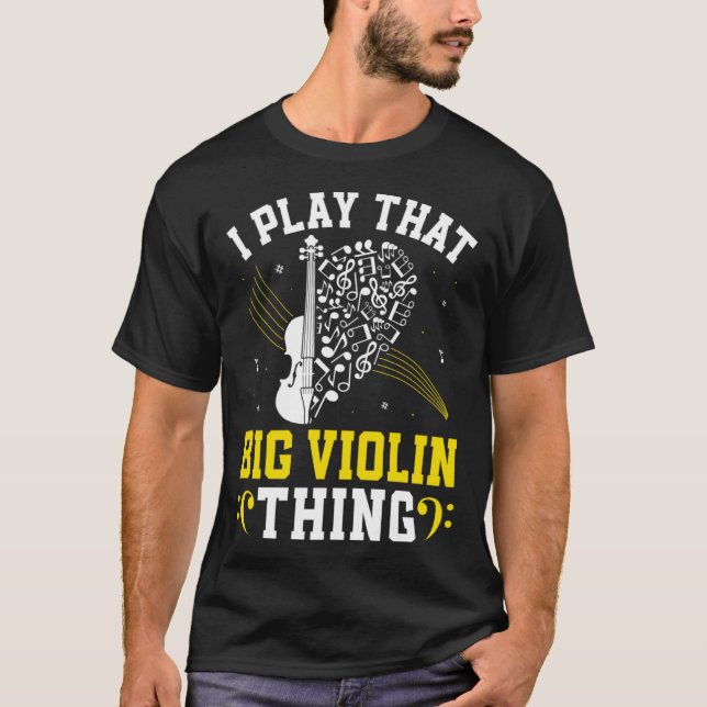 T-shirt Musique Bhelp Je joue ce gros violon double (Devant)