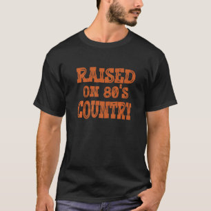 T-shirt Musique country des années 80 vintage Raised South