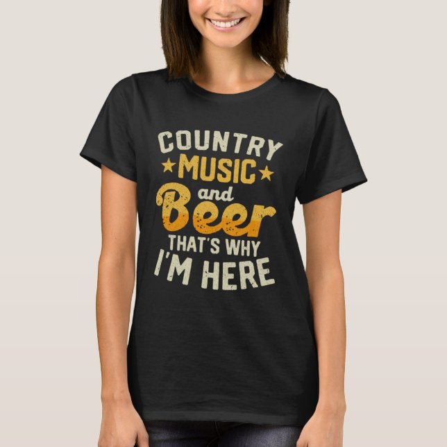 T-shirt Musique country et bière C'est pourquoi je suis ic (Devant)