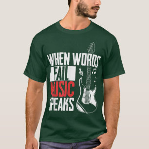 T-shirt Musique de guitare Amour Quand Les Mots Fail Musiq