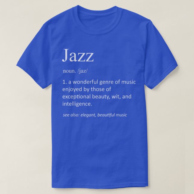 T-shirt Musique de jazz drôle Définition Drôle Musicien de (Design devant)