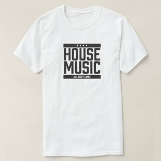 T-shirt Musique De Maison Toute La Nuit !