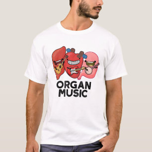 T-shirt Musique d'orgue amusant Anatomie Corps pièces jeu