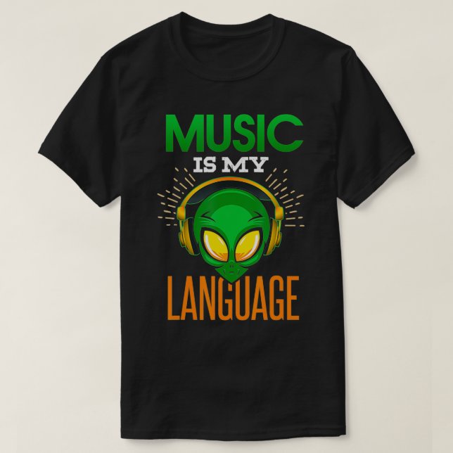 T-shirt Musique Drôle Est Ma Langue Alien Casque Musici (Design devant)