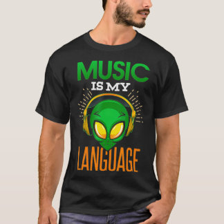 T-shirt Musique Drôle Est Ma Langue Alien Casque Musici