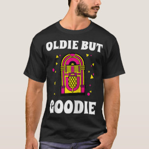T-shirt Musique Drôle Oldie Mais Goodie Hommes Cadeau Femm