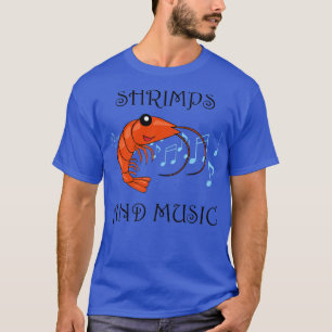 T-shirt Musique et crevettes Manger des crevettes Amoureux