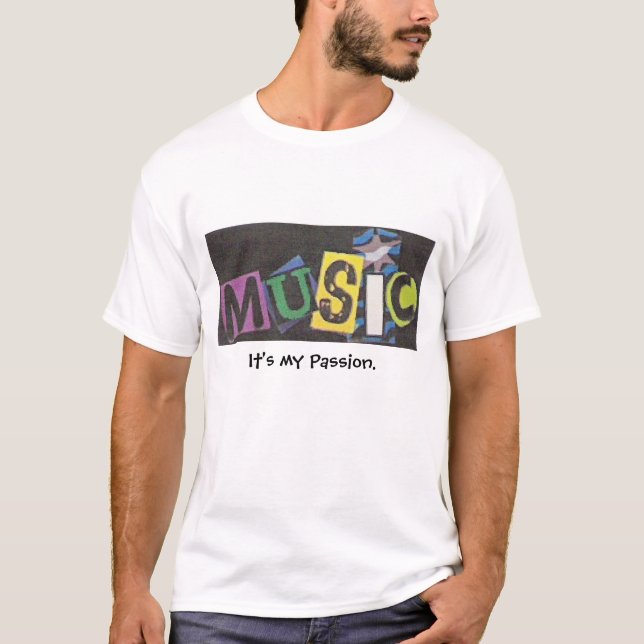 T-shirt Musique-il est ma passion (Devant)