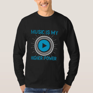 T-shirt Musique - La musique est ma puissance supérieure