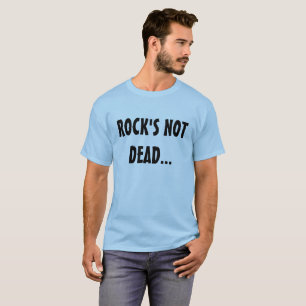 T-shirt Musique - Le rock n'est pas mort.. Il est enterré
