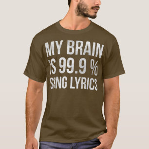T-shirt Musique Mon Cerveau Est 999 Chansons Paroles Drôle