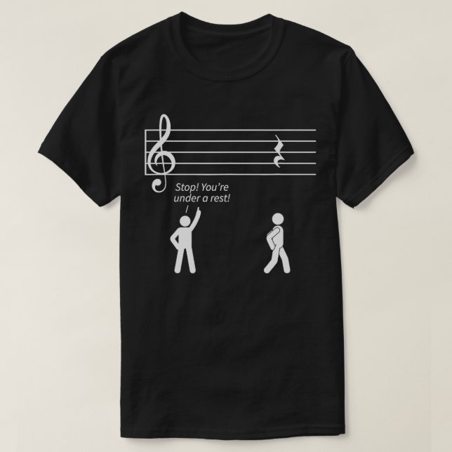 T-shirt Musique s Musicien arrêt cadeau sous un repos (Design devant)