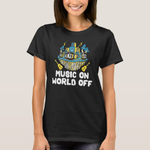 T-shirt Musique Sur World Off Pour Musique Djs Musiciens