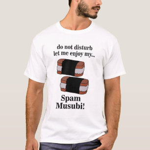 T-shirt Musubi Laissez-Moi Profiter De Mon Spam Musubi
