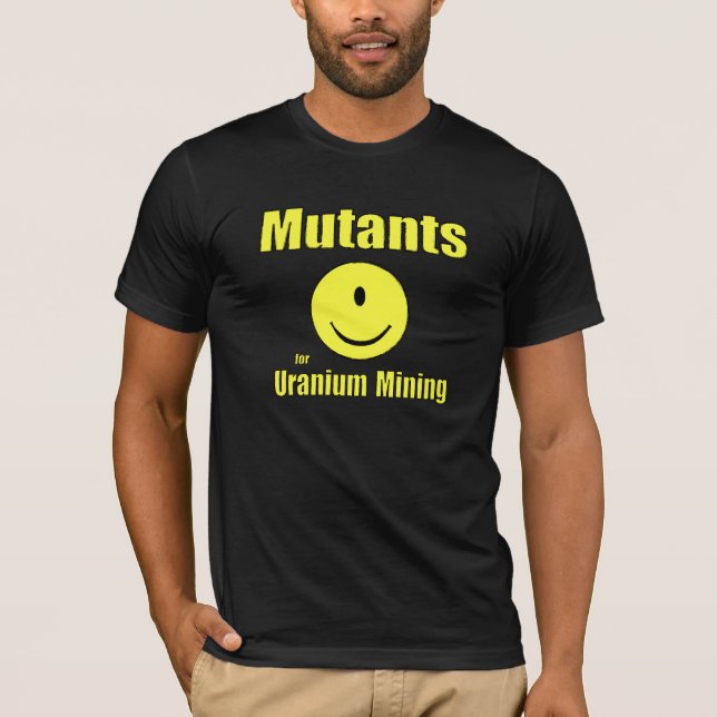 T-shirt Mutants pour l'exploitation en uranium (Devant)