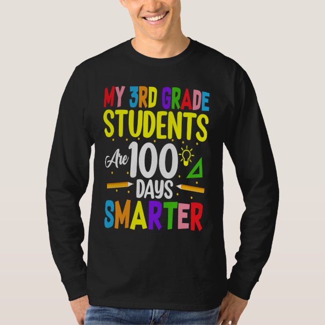 T-shirt My 3rd Grade Students Are 100 Days Smarter 100 Day (Devant)