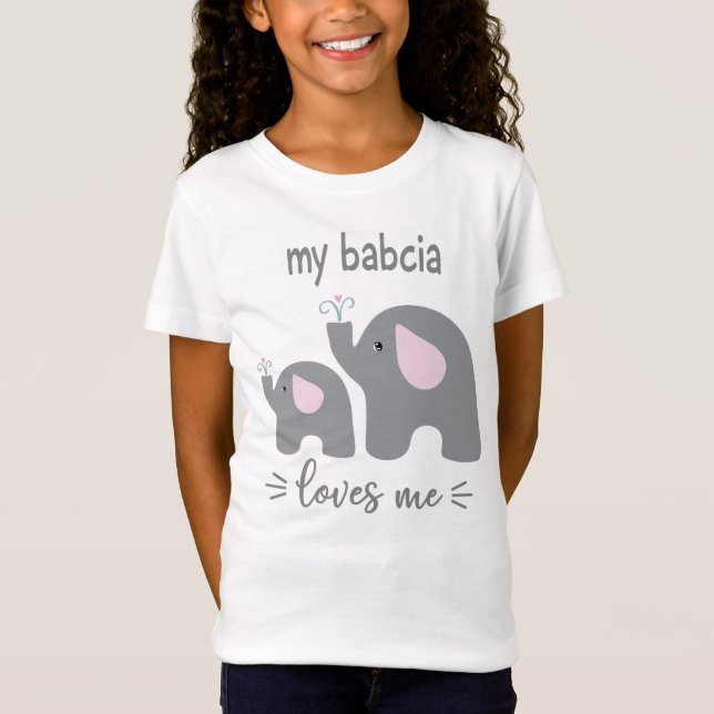 T-Shirt My Babcia Love Me - Chemise éléphante pour enfants (Devant)