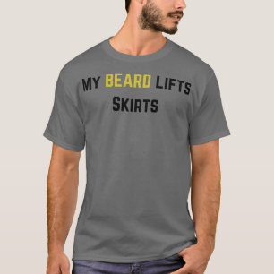 T-shirt My Beard Lifts Jupes Beard Guillemets et marchandi