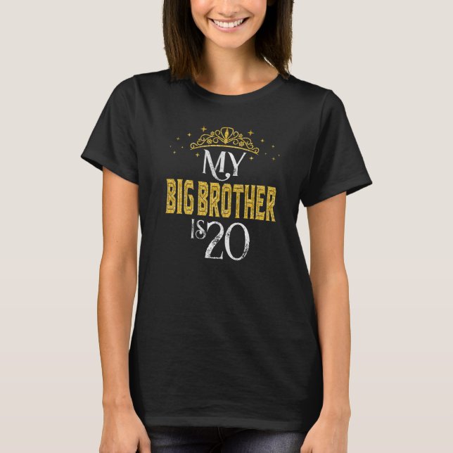 T-shirt My Big Brother a 20 ans 2002 20e anniversaire (Devant)