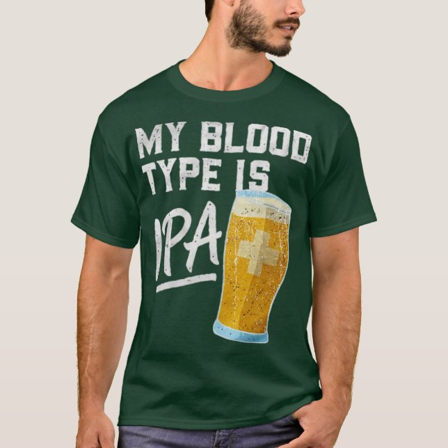 T-shirt My Blood Type Is IPA (Devant)