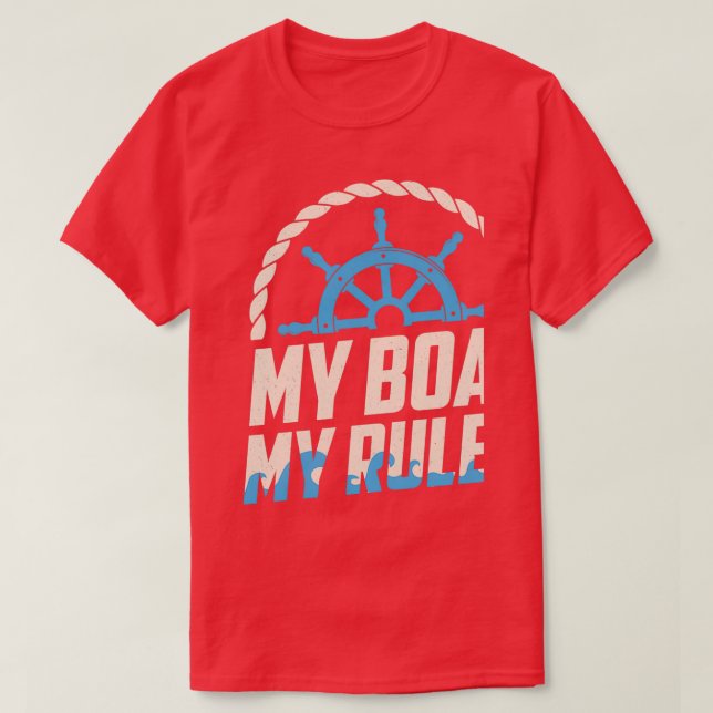 T-shirt My Boat My Rules Funny Boating (Design devant)