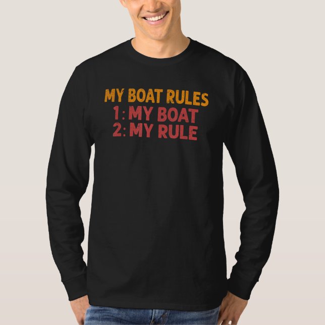 T-shirt My Boat Rules 1 My Boat 2 My Rule   Fisherman 2 (Devant)