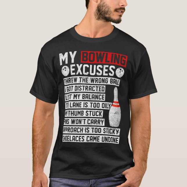 T-shirt My Bowling Excuse Funny Bowler (Devant)