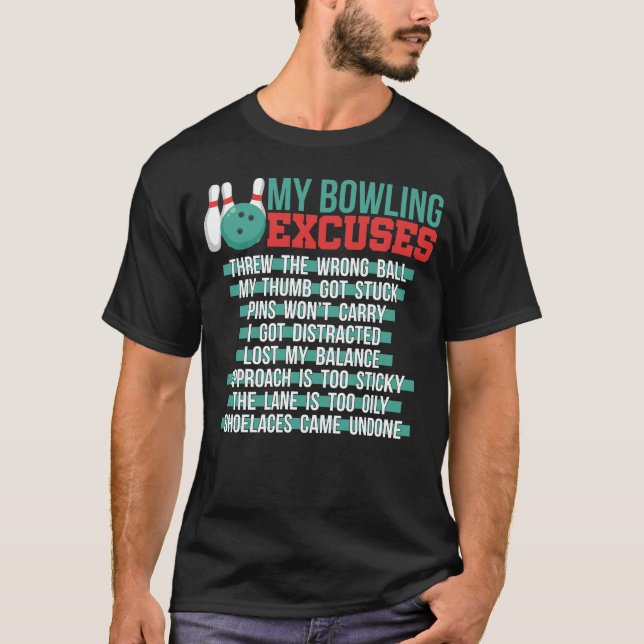 T-shirt My Bowling Excuses (Devant)